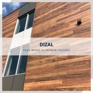 DIZAL Faux Wood Aluminum Facades