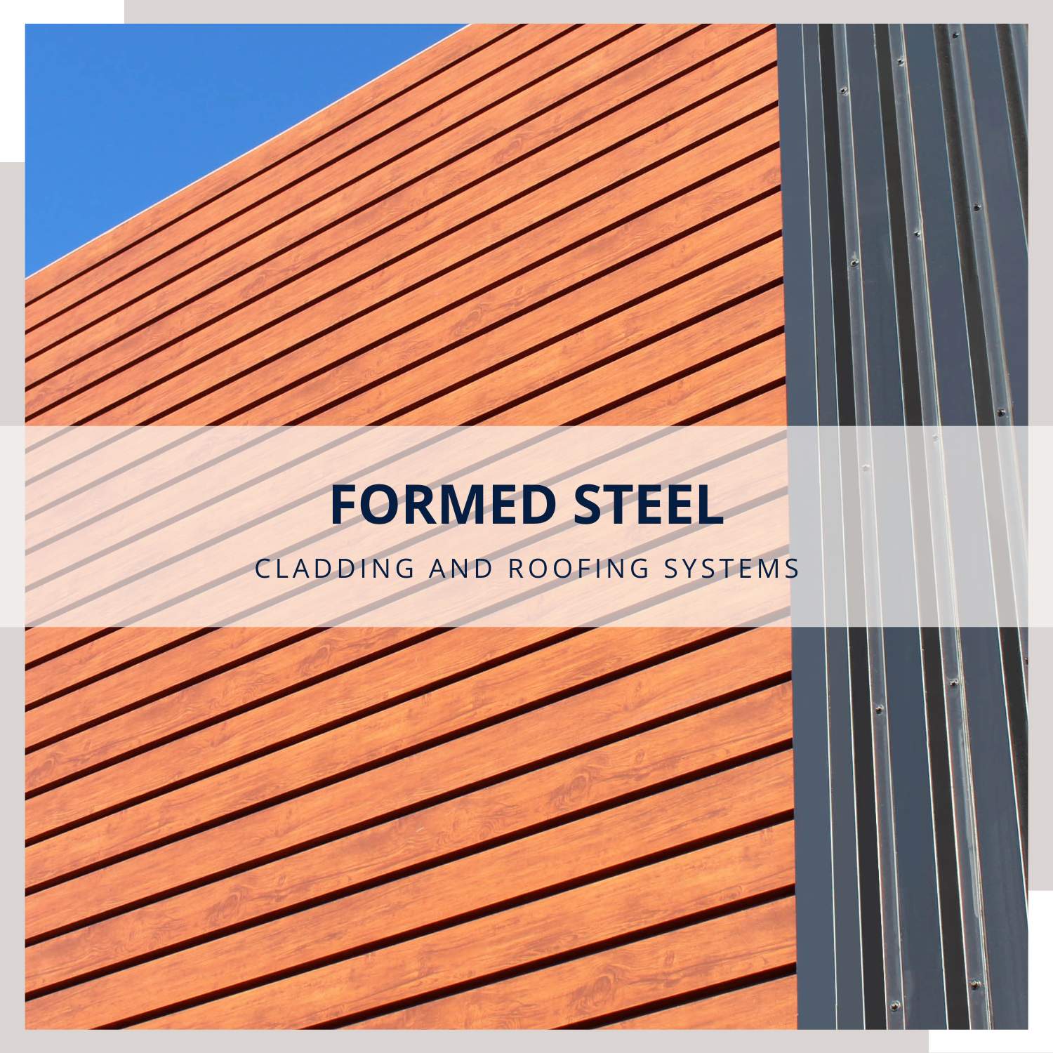 Formed Steel Cladding Systems - Modern Materials